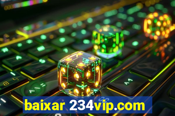 baixar 234vip.com